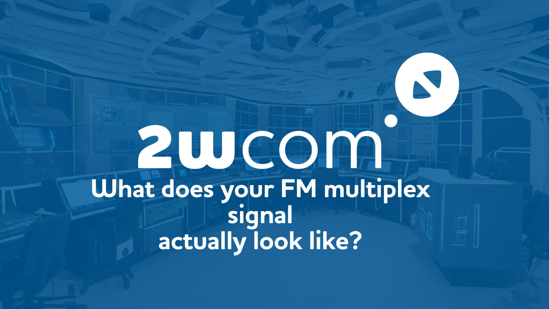 FM / MPX Spectrum Analyzer 2wcom Systems multiplex!