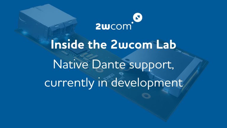 2wcom Feature image for Dante module coming soon for IP-4c
