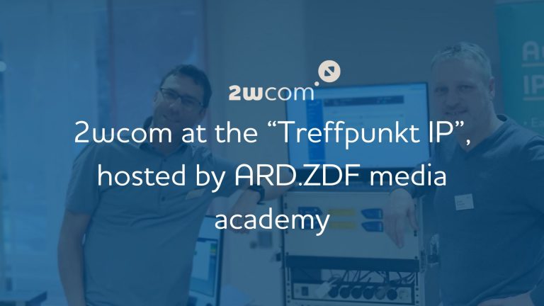 2wcom at Treffpunkt IP hosted by ARD.ZDF Medienakademie Header