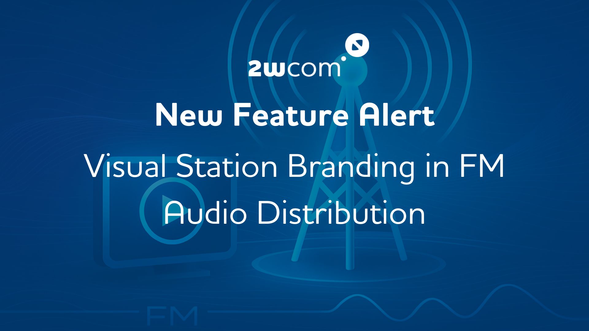 visual station branding 2wcom for FM
